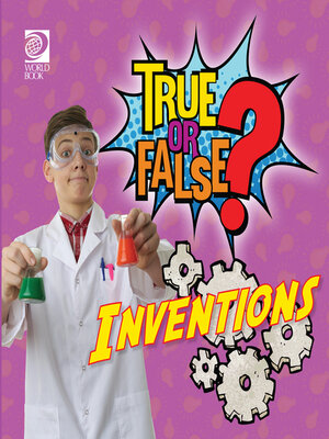 cover image of True or False? Inventions